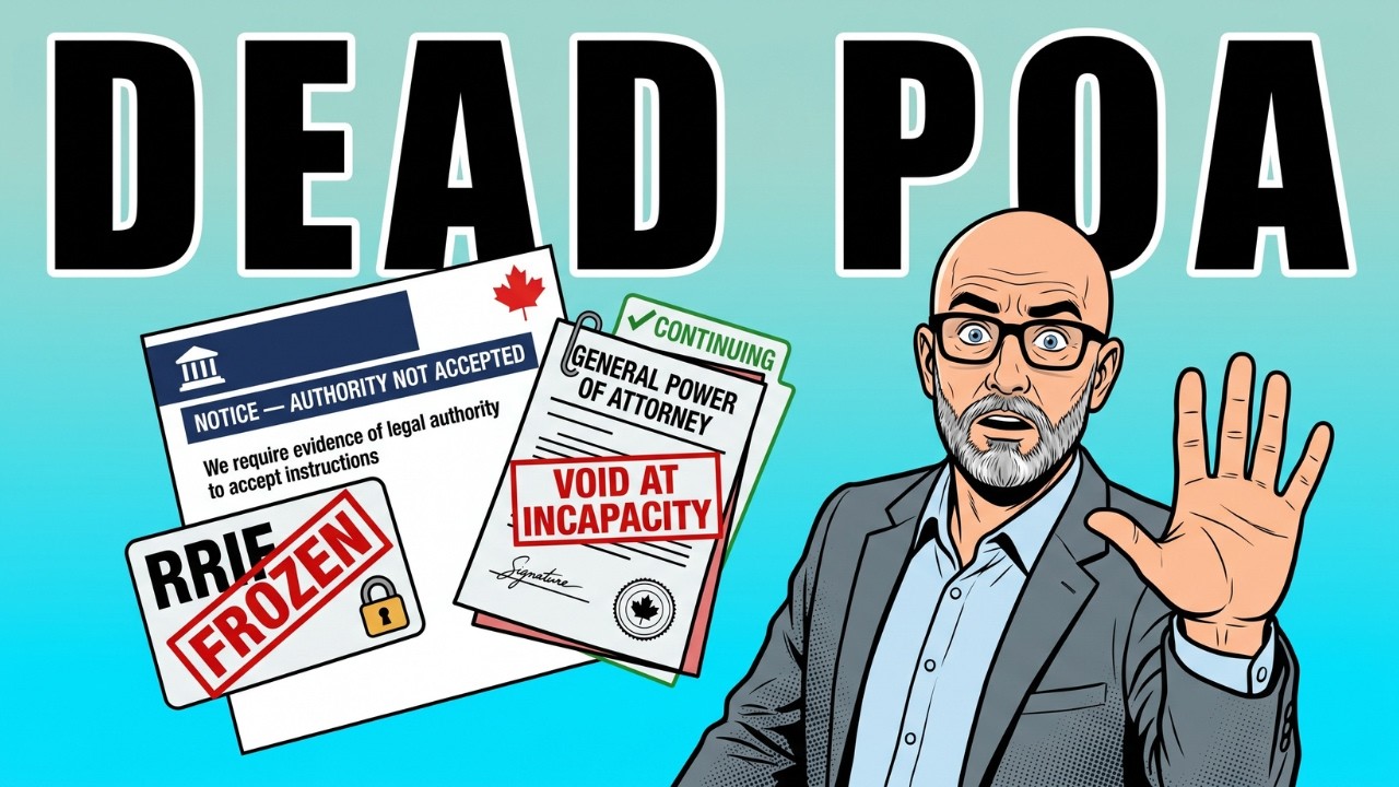 The Critical POA Mistake Canadians Keep Making