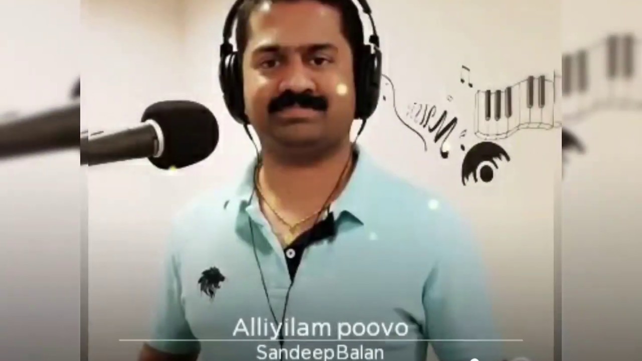 Alliyilam Poovo Illimulam Theno.. - Sandeep Balan