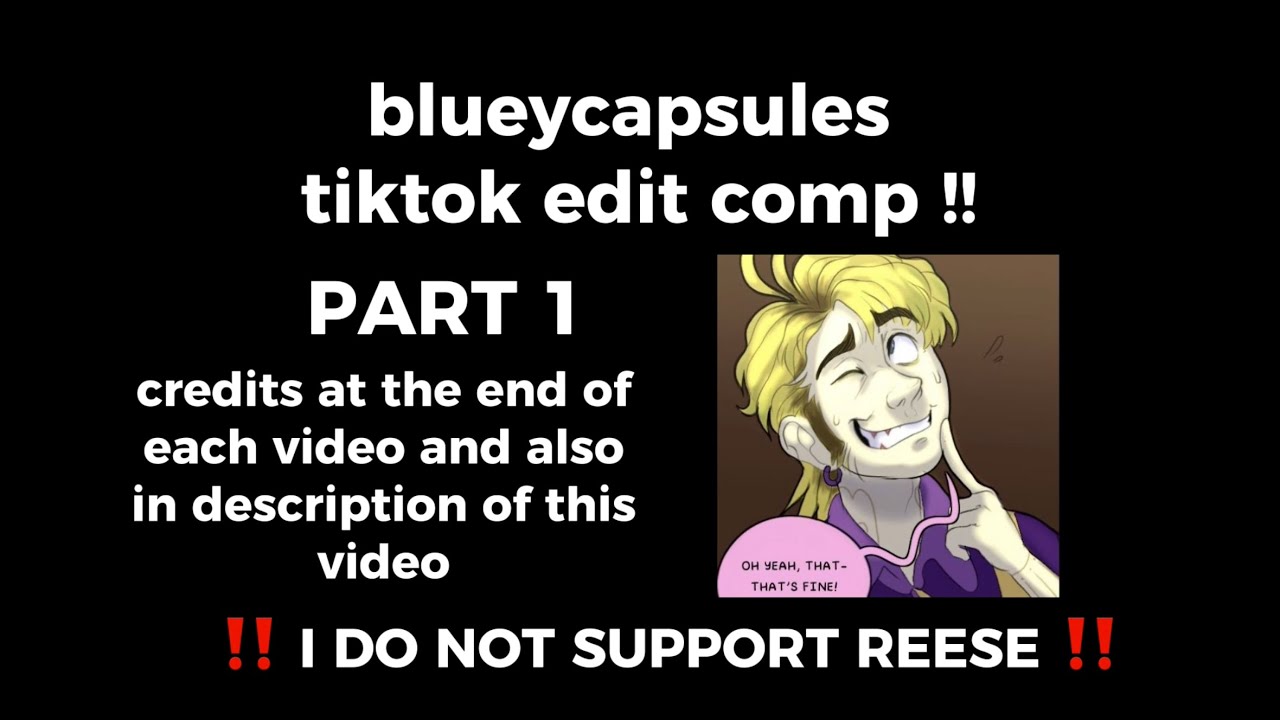 blueycapsules edit comp || PART 1 || CREDITS IN DESC. || NOT MINE ‼️|| blueycapsules ||