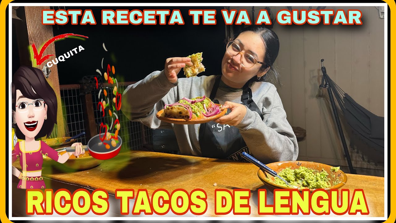 13. COCINA CON EVELYN Y CUQUITA RICOS TACOS DE LENGUA MMM ……✌️👩🏻‍💼