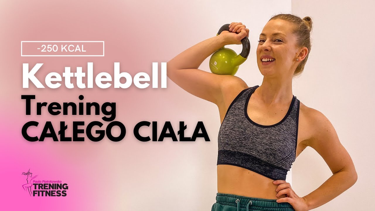 KETTLEBELL (lub hantle) TRENING CAŁEGO CIAŁA