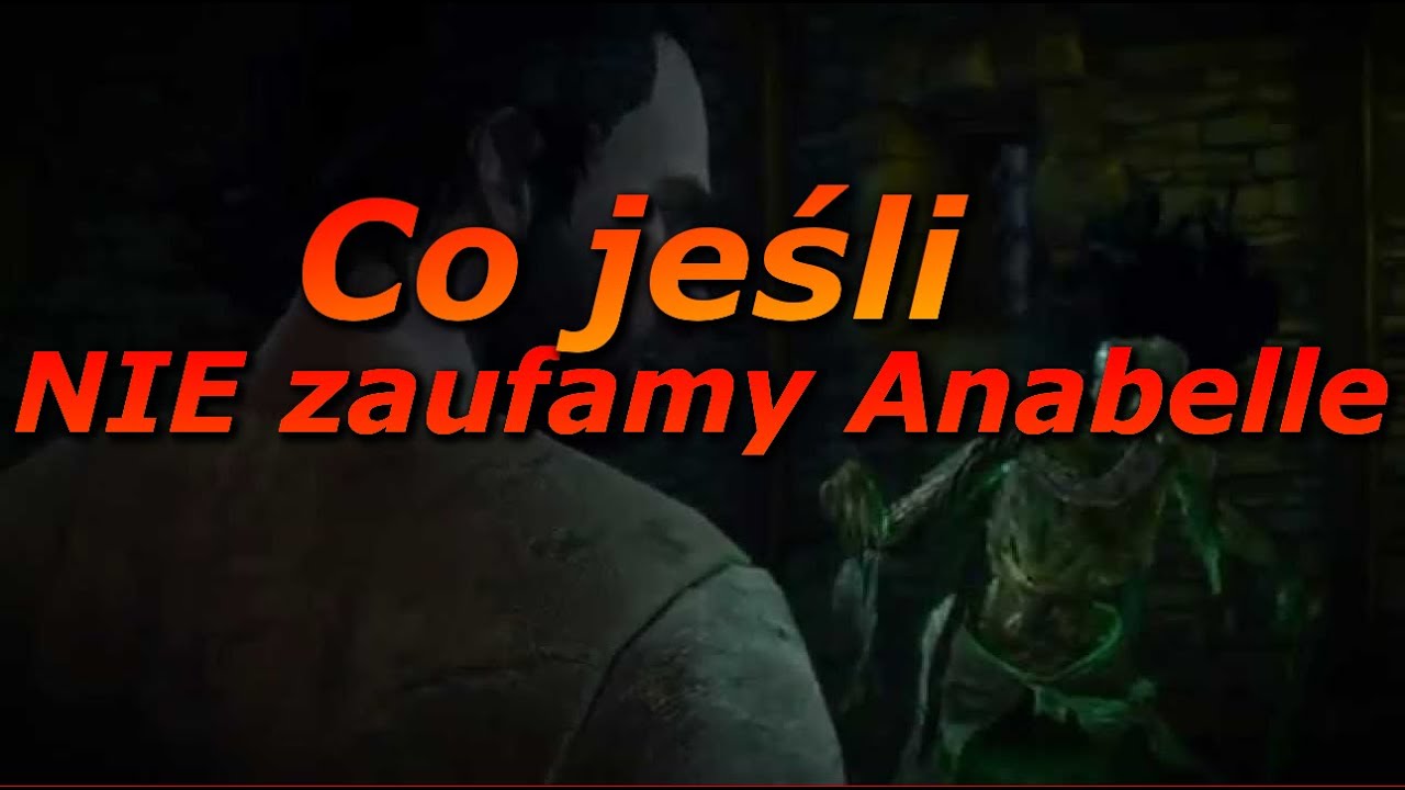 Wiedźmin 3: Co jeśli NIE zaufamy Anabelle