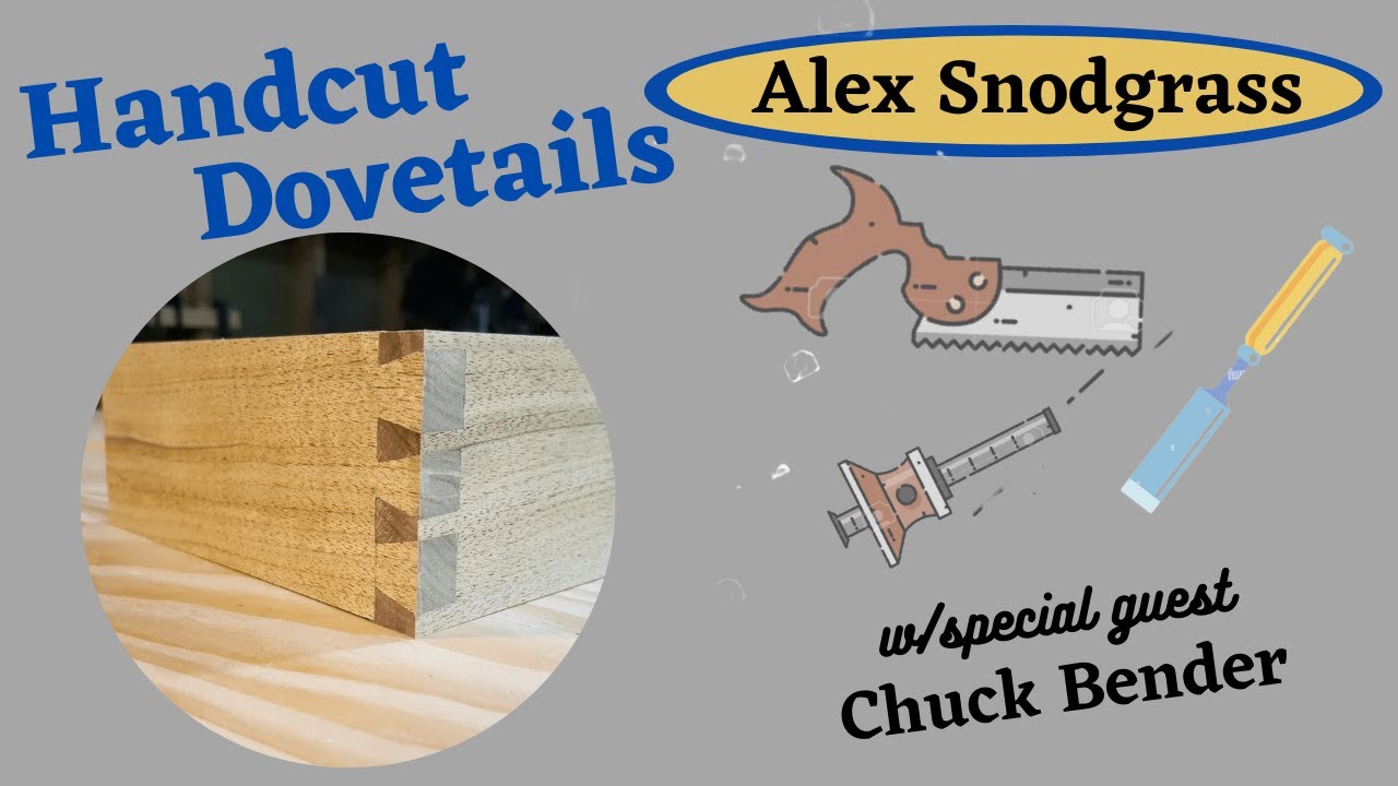 Cutting Hand-cut Dovetails with special guest Chuck Bender from the Acanthus Workshop