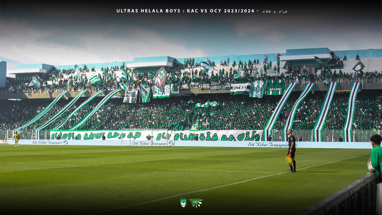 ULTRAS HELALA BOYS : KAC VS OCY 2023/2024 - غرام و ظلام