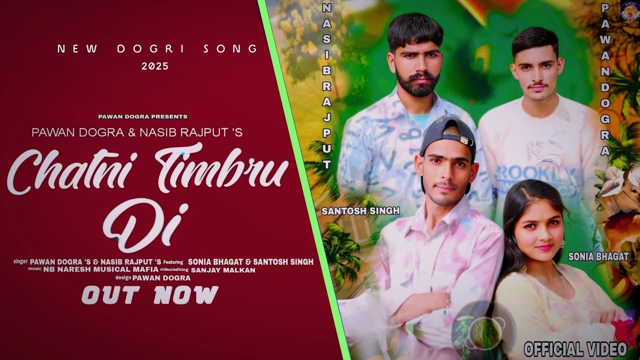 New Dogri Song (Chatni timbru  di ) Pawan Dogra & Nasib Rajput Rajput || Latest dogri Song 2025 ||