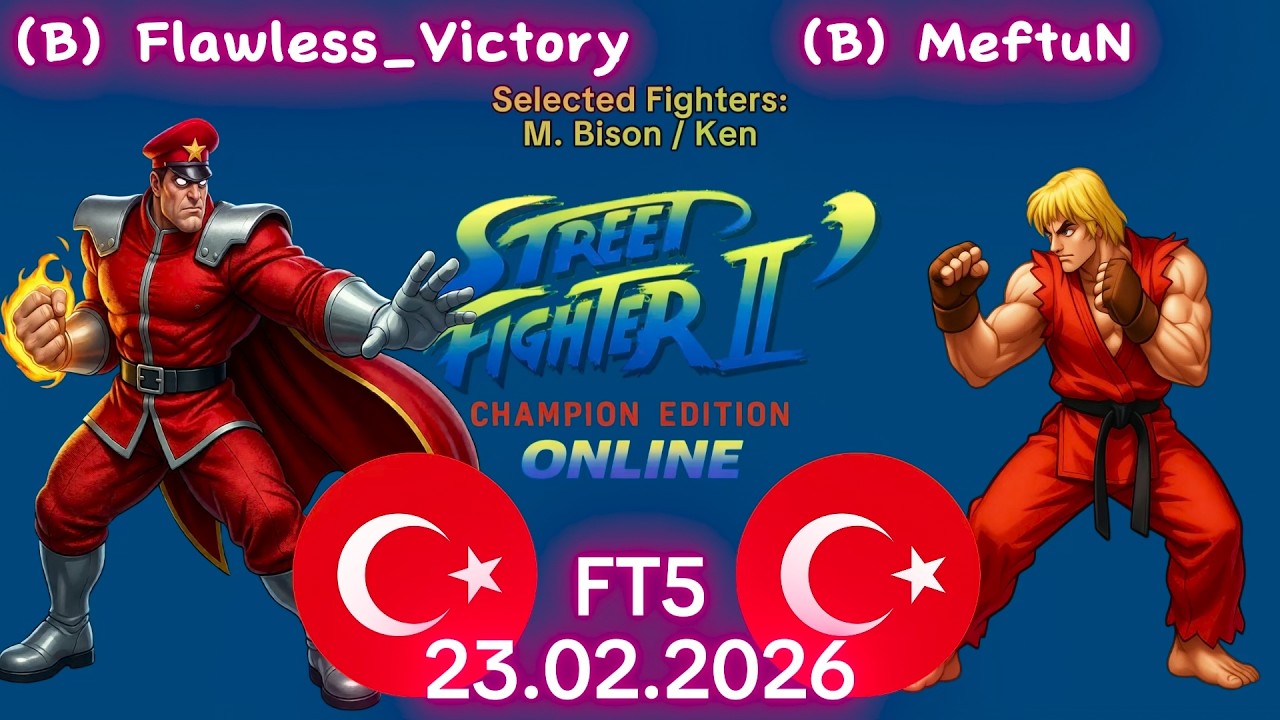 Flawless_Victory VS. MeftuN - ONLINE MATCH! - Street Fighter II' Champion Edition - FT5 - 23.02.2026