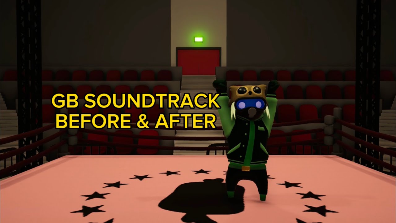 Gang Beasts Soundtrack (Before & After)