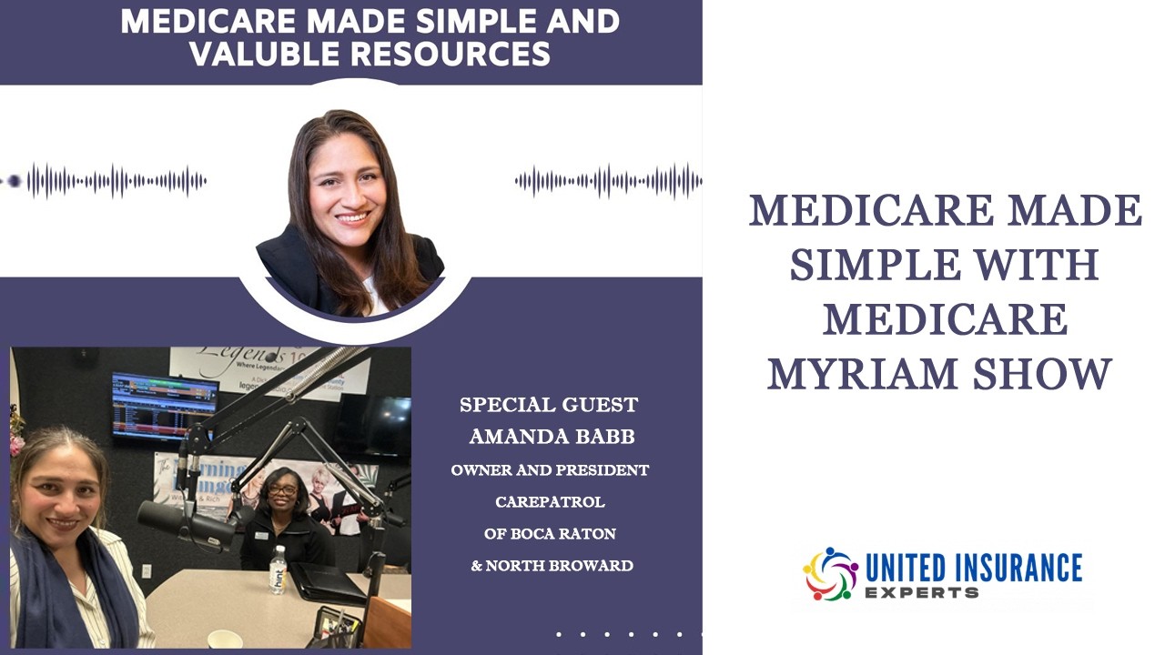 Medicare Myriam Radio Show - Valuable Resources - United Insurance Experts