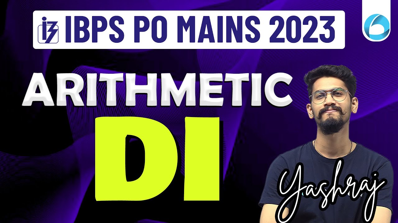 IBPS PO Mains 2023 | Quant | Arithmetic DI For IBPS PO Mains 2023 | By Yashraj Sir