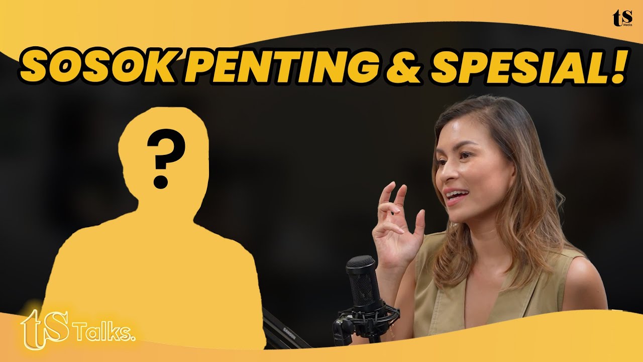 BINTANG TAMU SPESIAL MENUJU MOMEN PENTING⁉️ | TS Talks Eps 248