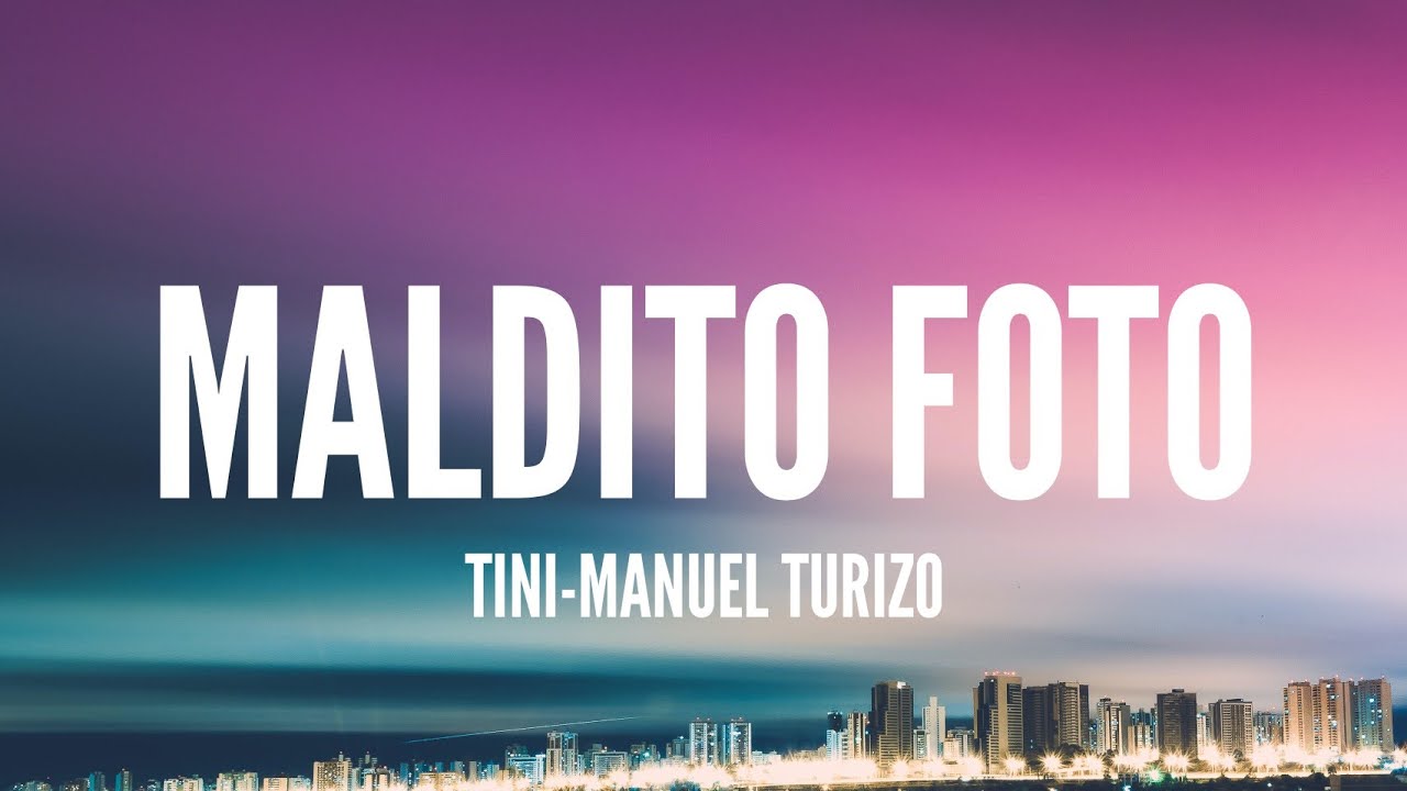 Tini-Manuel Turizo / Maldita Foto (Lyrics)