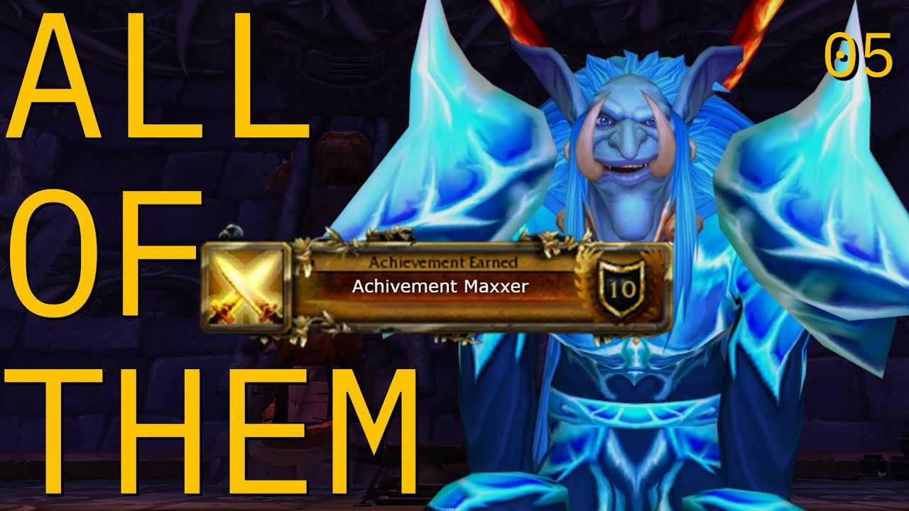 I Have To Get All Achievements - WOW Challenge Ep.5