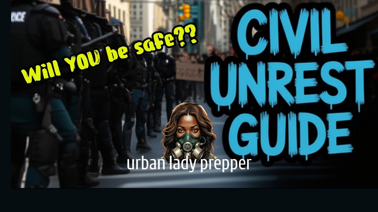 Protests! Riots! How to Stay Safe During Civil Unrest