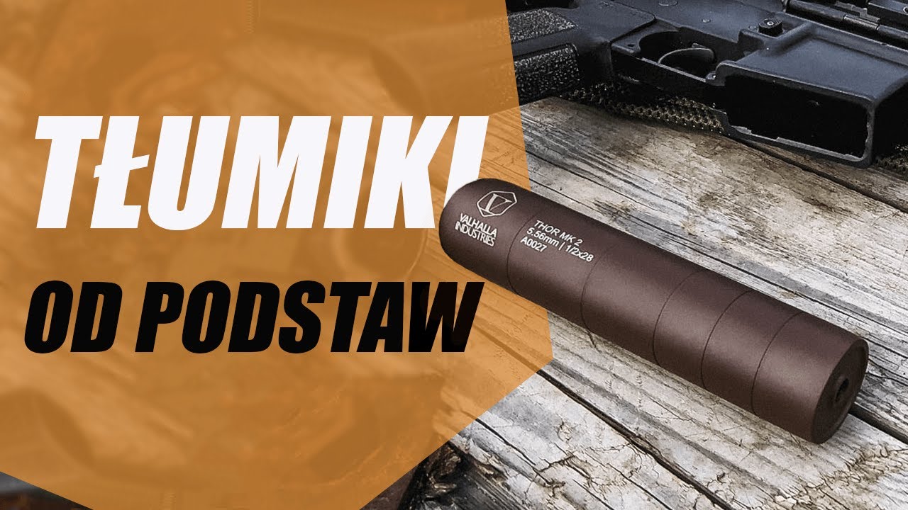 O tłumikach do broni palnej ft. Valhalla Industries
