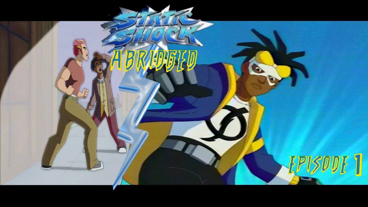 Static Shock Abridged Episode 1: Shock to the Prelude