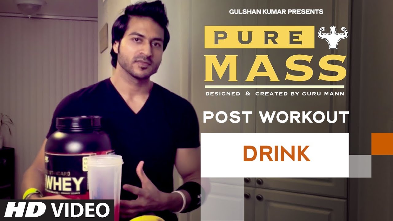Meal : Post Workout Drink | Guru Mann 'Pure Mass' Program | Health and Fitness