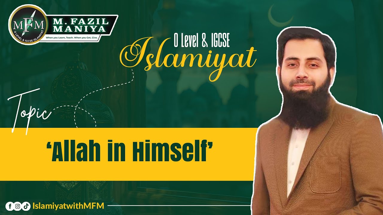 Allah in Himself | O level/IGCSE Islamiyat | 2058/0493 | MFM