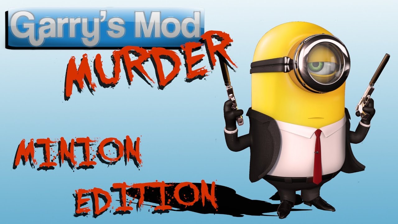 Gmod Murder: Minion Edition