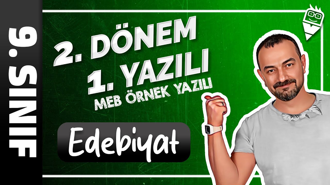 9. SINIF EDEBİYAT 2. DÖNEM 1. YAZILI SORULARI VE CEVAPLARI