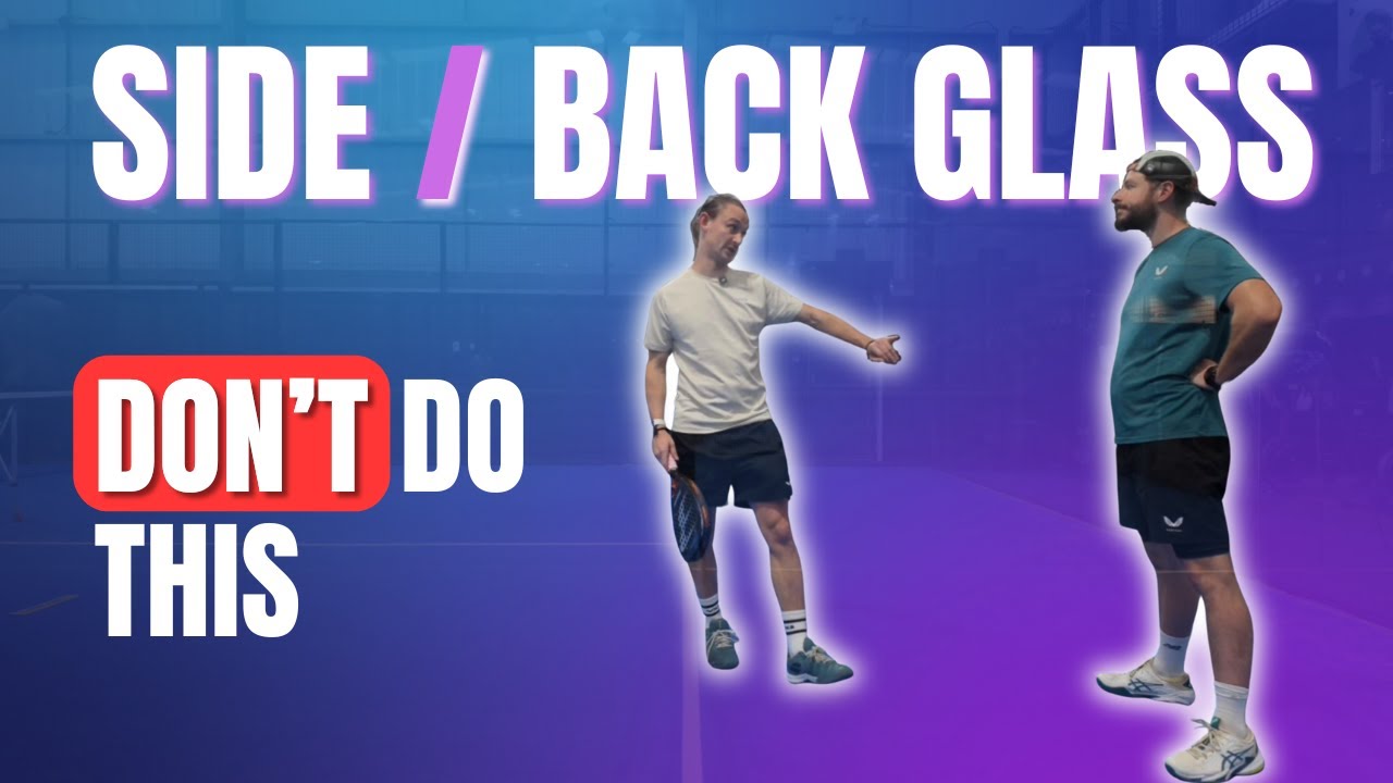 Side & Back Glass SECRETS from Padel Coach Kieran Muir
