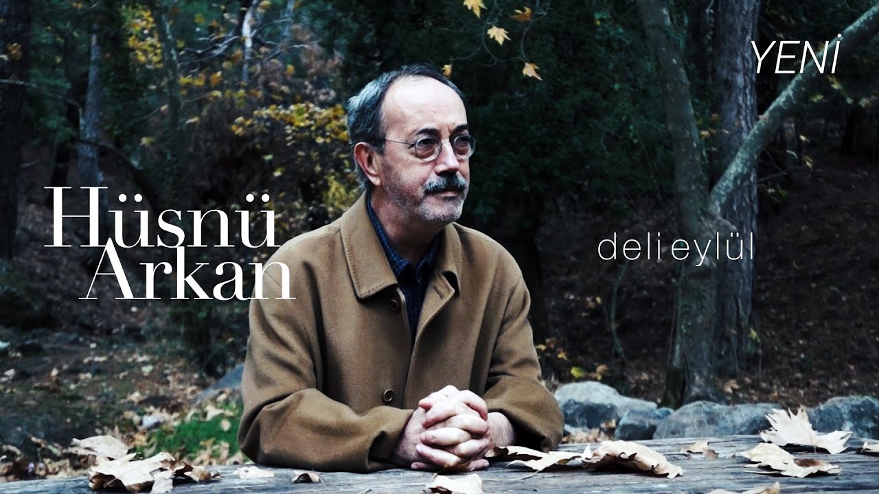 Hüsnü Arkan - Deli Eylül