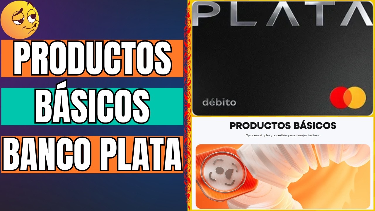 Productos B&Aacute;SICOS de Banco PLATA cuenta y TARJETA de cr&eacute;dito