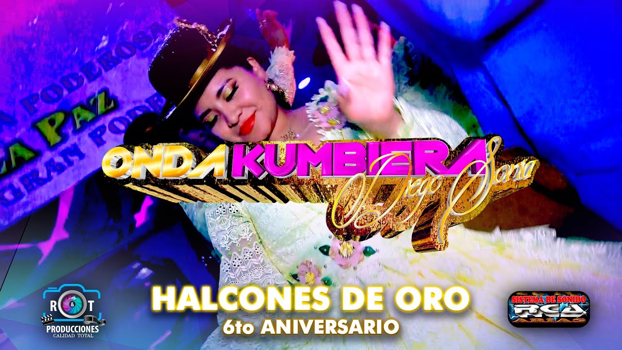 Onda Kumbiera en Vivo (Mix 2024) | Bloque Halcones de Oro | 6to Aniversario | La Paz