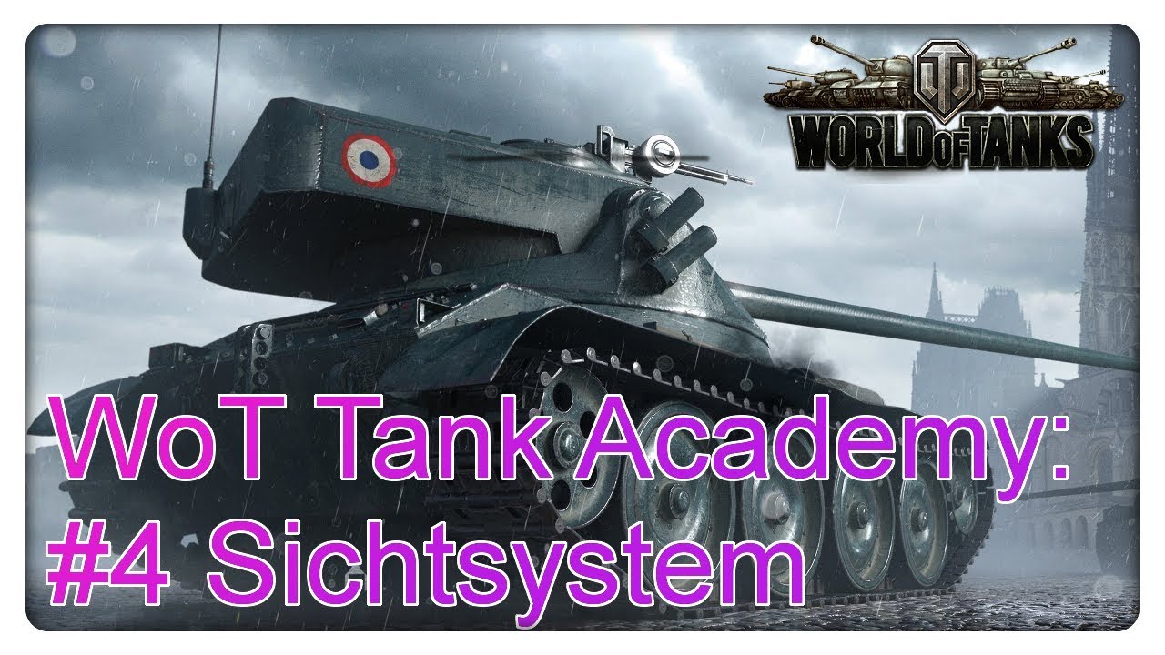 WoT 1.0 Tank Academy: Folge #4 Sichtsystem