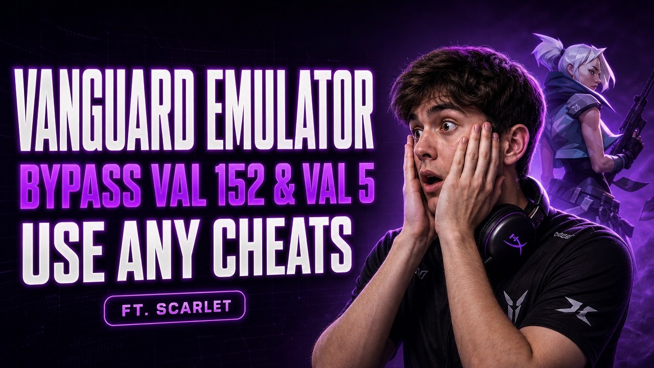 Vanguard Emulator | Bypass VAL 152 & VAL 5 | USE ANY CHEATS | FT. Scarlet