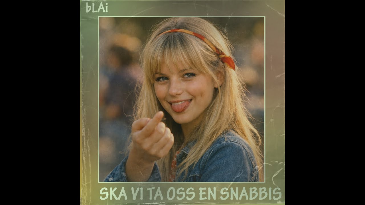 bLAi - Ska vi ta oss en snabbis?