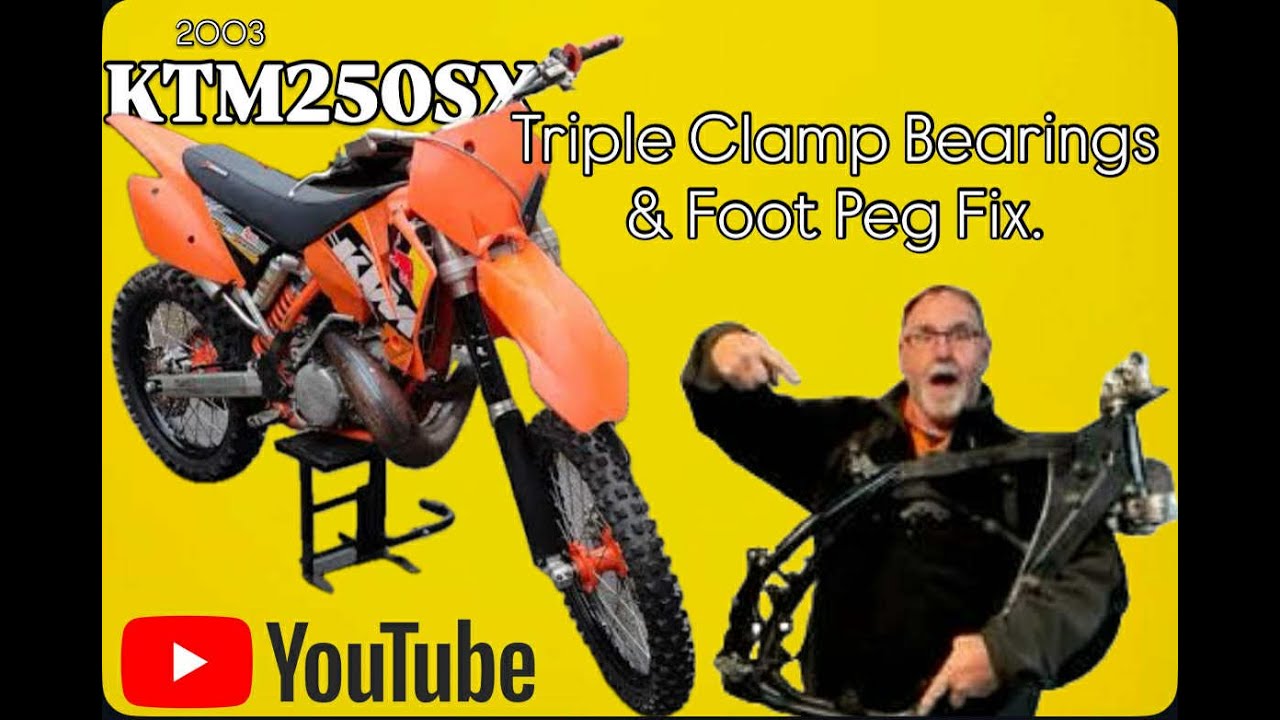 2003 KTM250SX Tear down Pt 8.  Triple Clamp Bearings & Foot Peg Repair