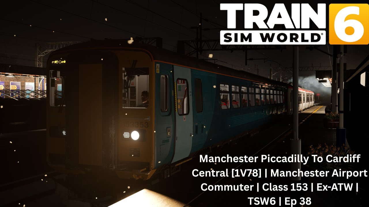 Manchester Piccadilly To Cardiff Central [1V78] | MAC | Class 153 | Ex-ATW | TSW6 | Ep 38