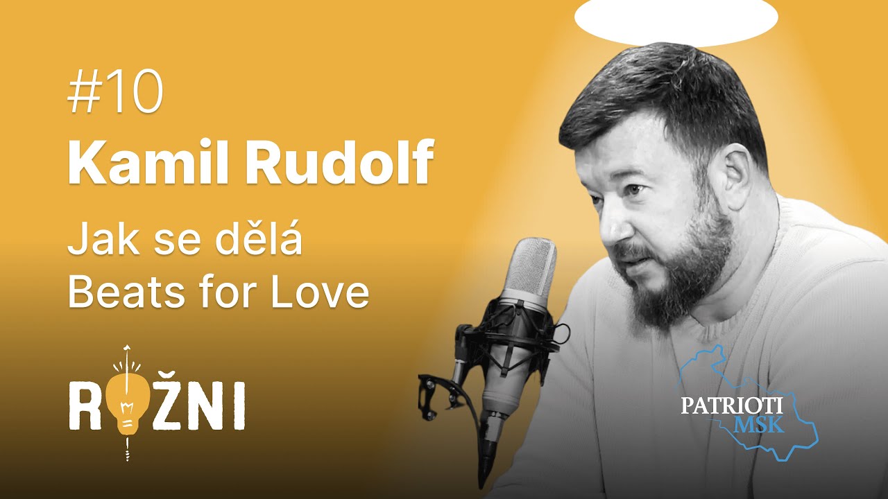 #10 Kamil Rudolf o Beats for Love