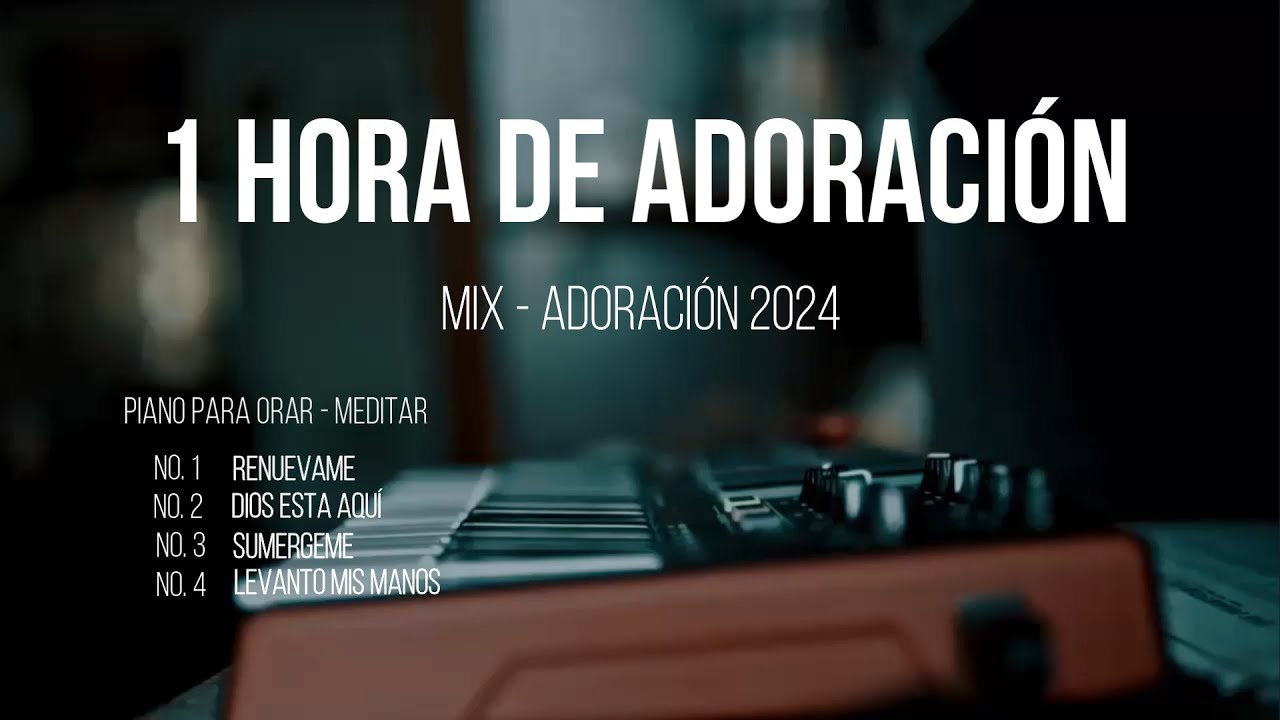 1 hora de ADORACIÓN // FONDO PARA ORAR - TIEMPO CON DIOS // PIANO INSTRUMENTAL 2024