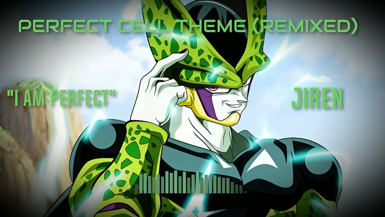 Perfect Cell Theme - [Remix]