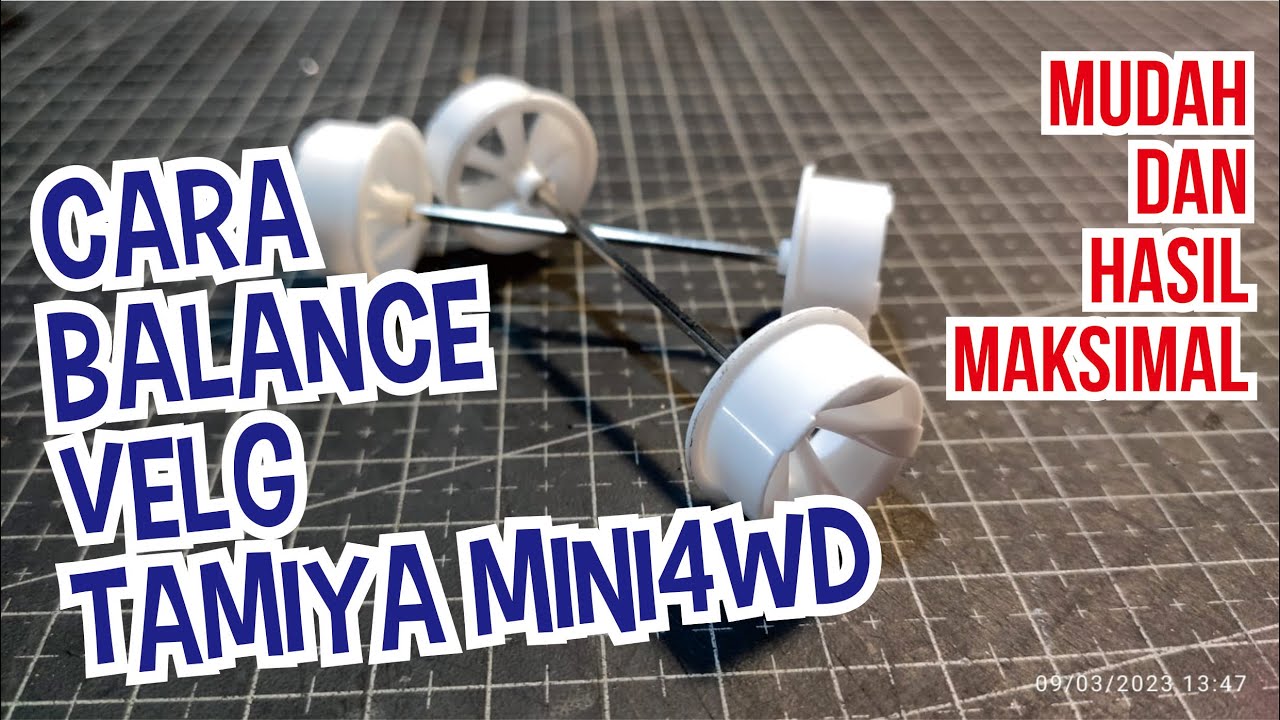 Tutorial Cara Balance Velg Tamiya Mini4WD