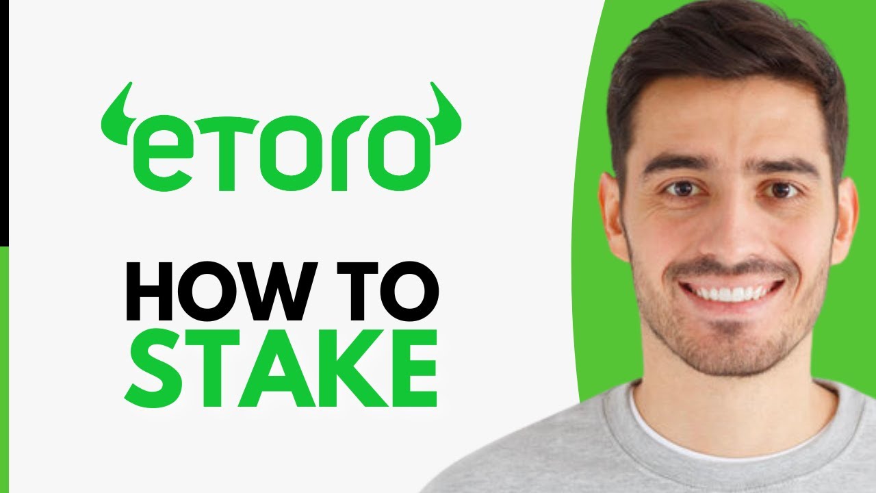 How To Stake On eToro - Step by Step