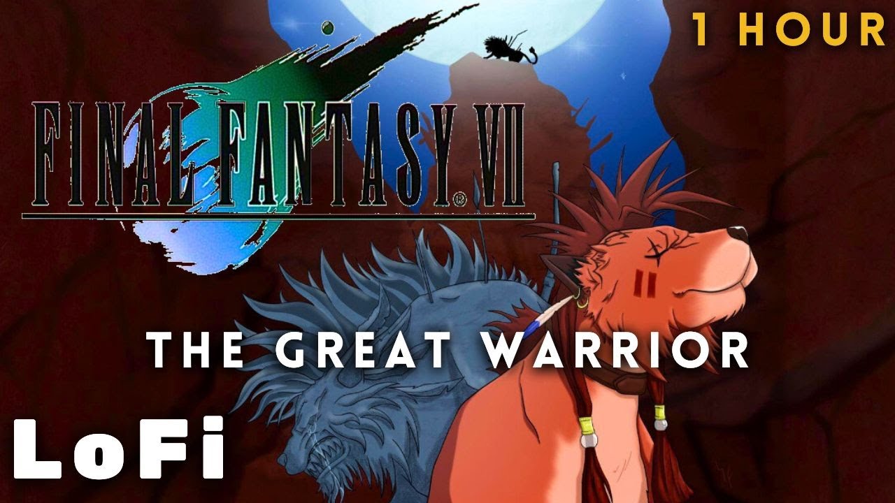 Final Fantasy 7 (FFVII) - 1 Hour of The Great Warrior - Lofi & Chill Mix