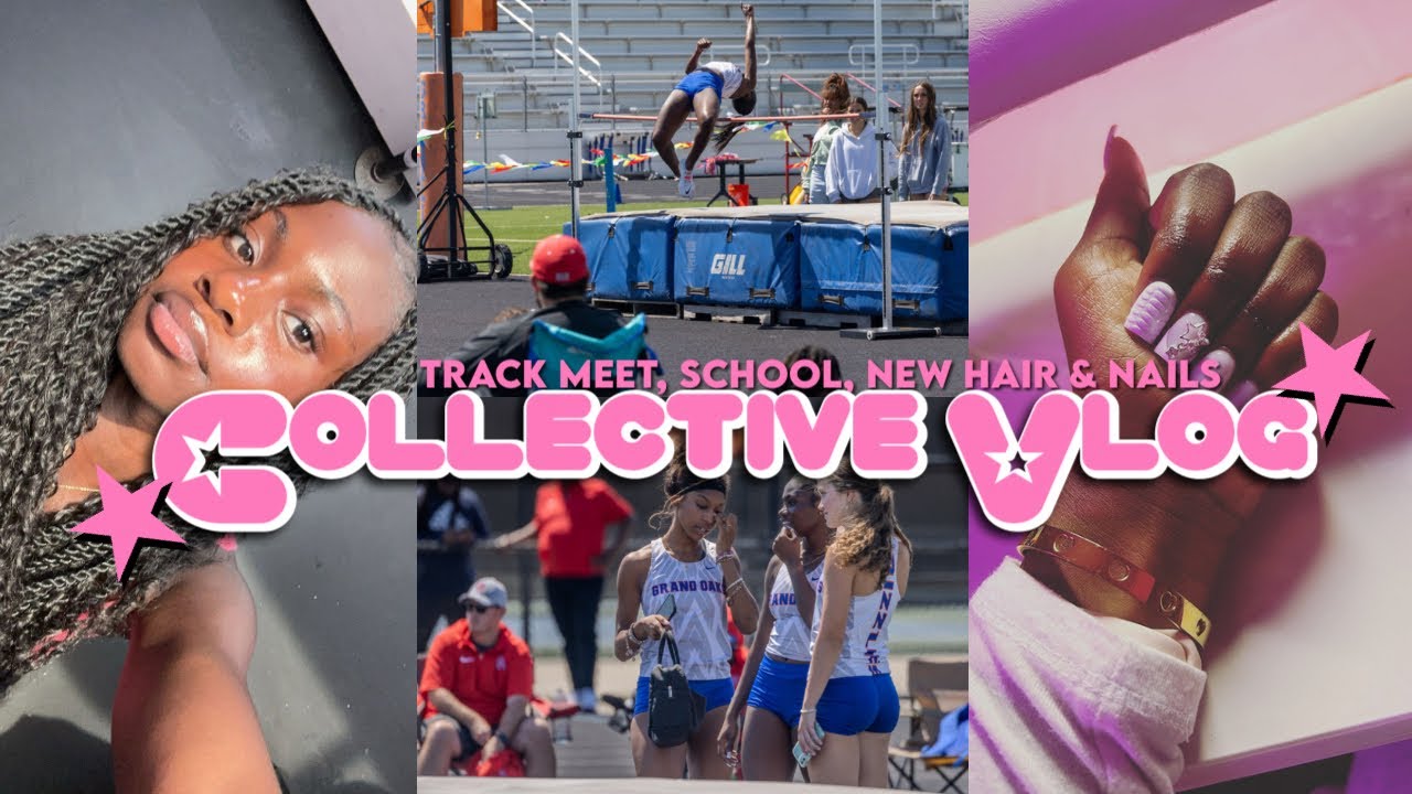 ✰COLLECTIVE VLOG✰: Track meet, School, New hair & Nails
