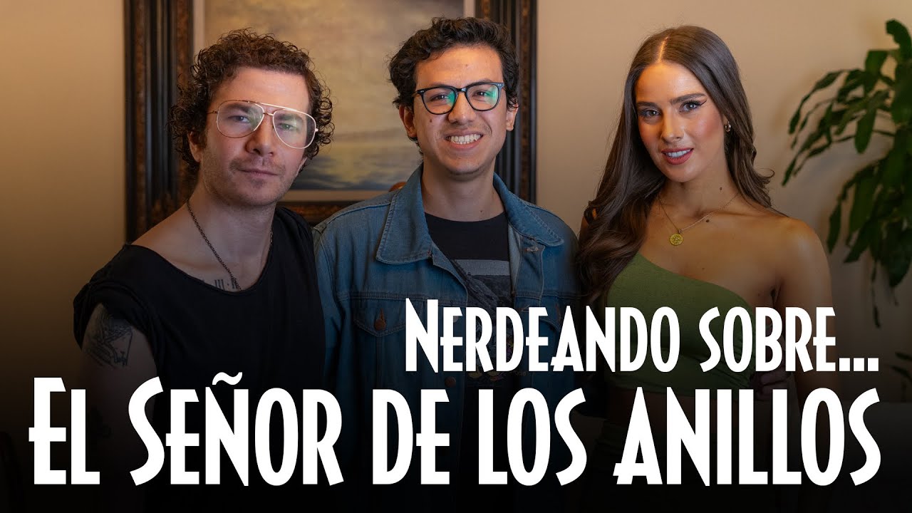 Nerdeando sobre El Señor de los anillos