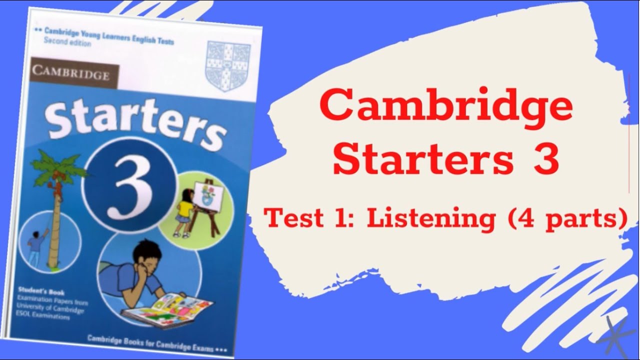 Cambridge English Starters 3 - Test 1 - Listening (Luyện nghe Test 1 Cam 3)