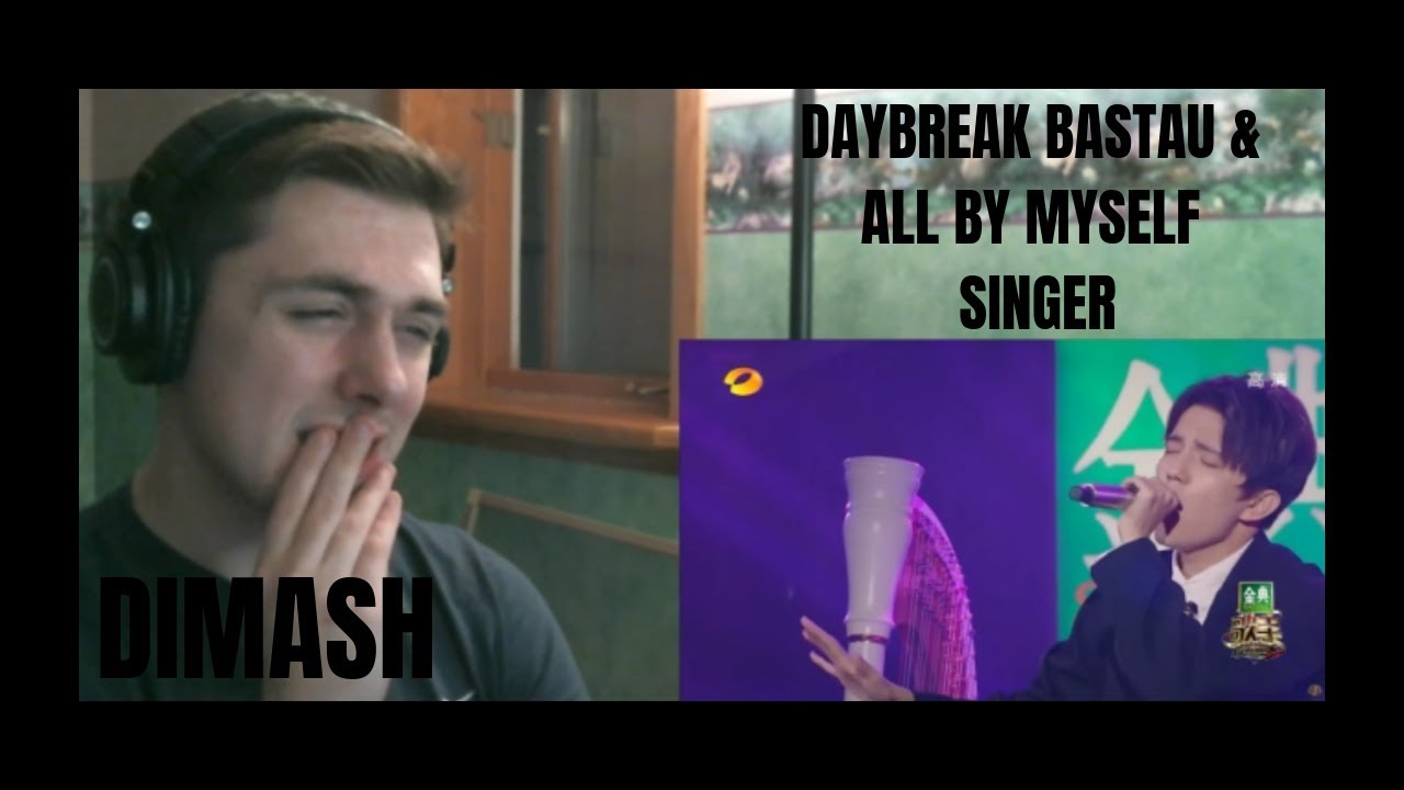 Dimash - Daybreak Bastau & All By Myself Singer Reaction