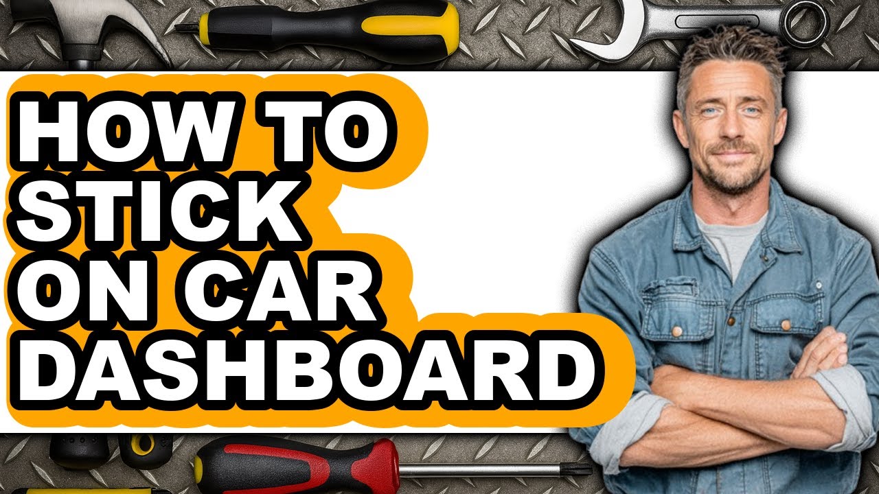How to Stick on Car Dashboard (easy Method)