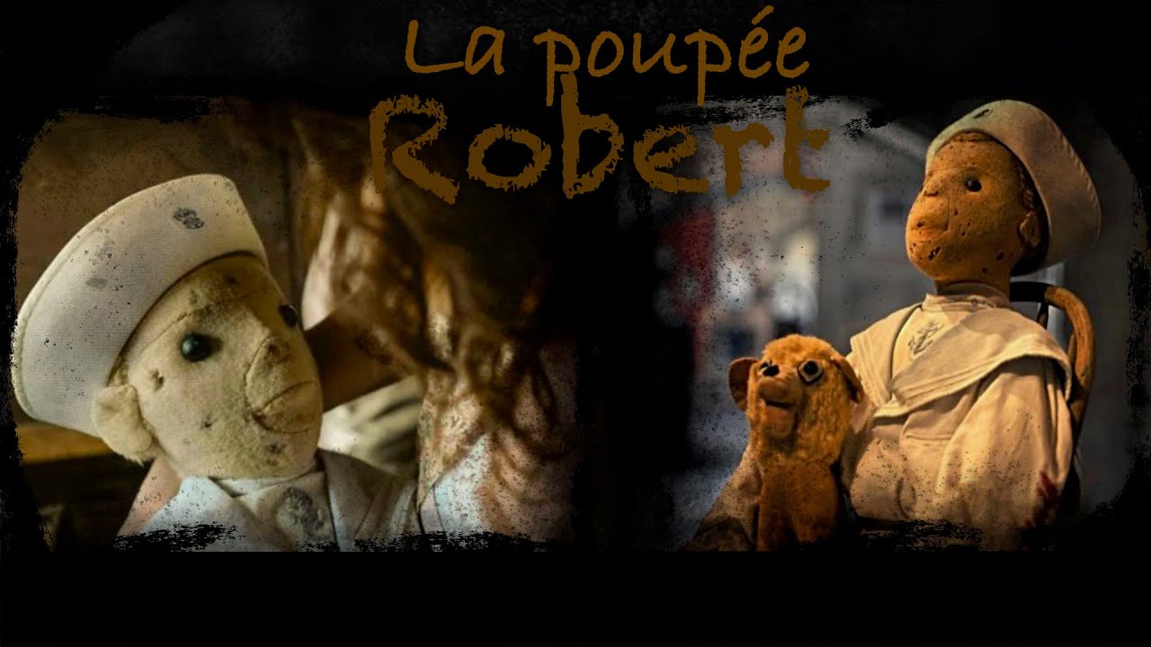 La VÉRITABLE histoire de la poupée ROBERT.