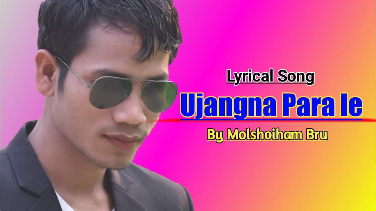 Ujangna Para le || Lyrical Song || Kaubru Audio mp3 song || Molshoiham Bru