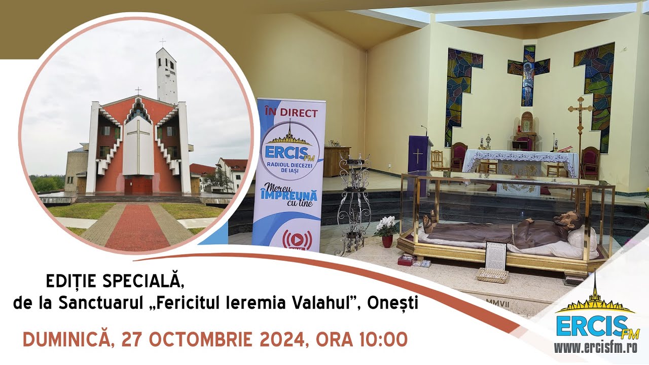 EDIȚIE SPECIALĂ cu ocazia sfinţirii Sanctuarului Diecezan 