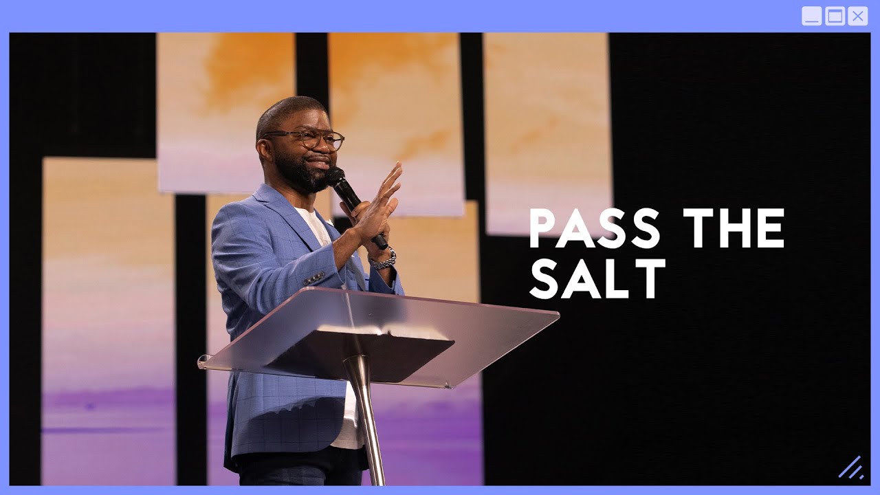 Pass the Salt | Pastor Tim Ross | Gateway Church