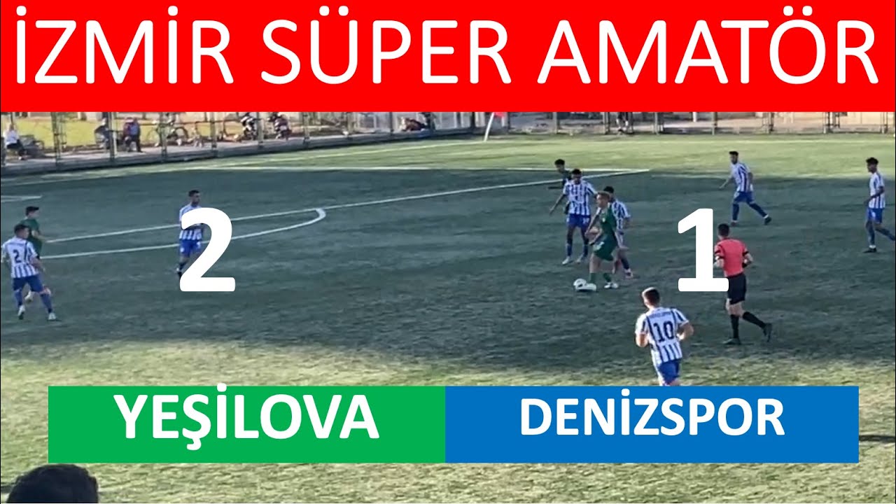 YEŞİLOVASPOR-2  DENİZ SPOR  1