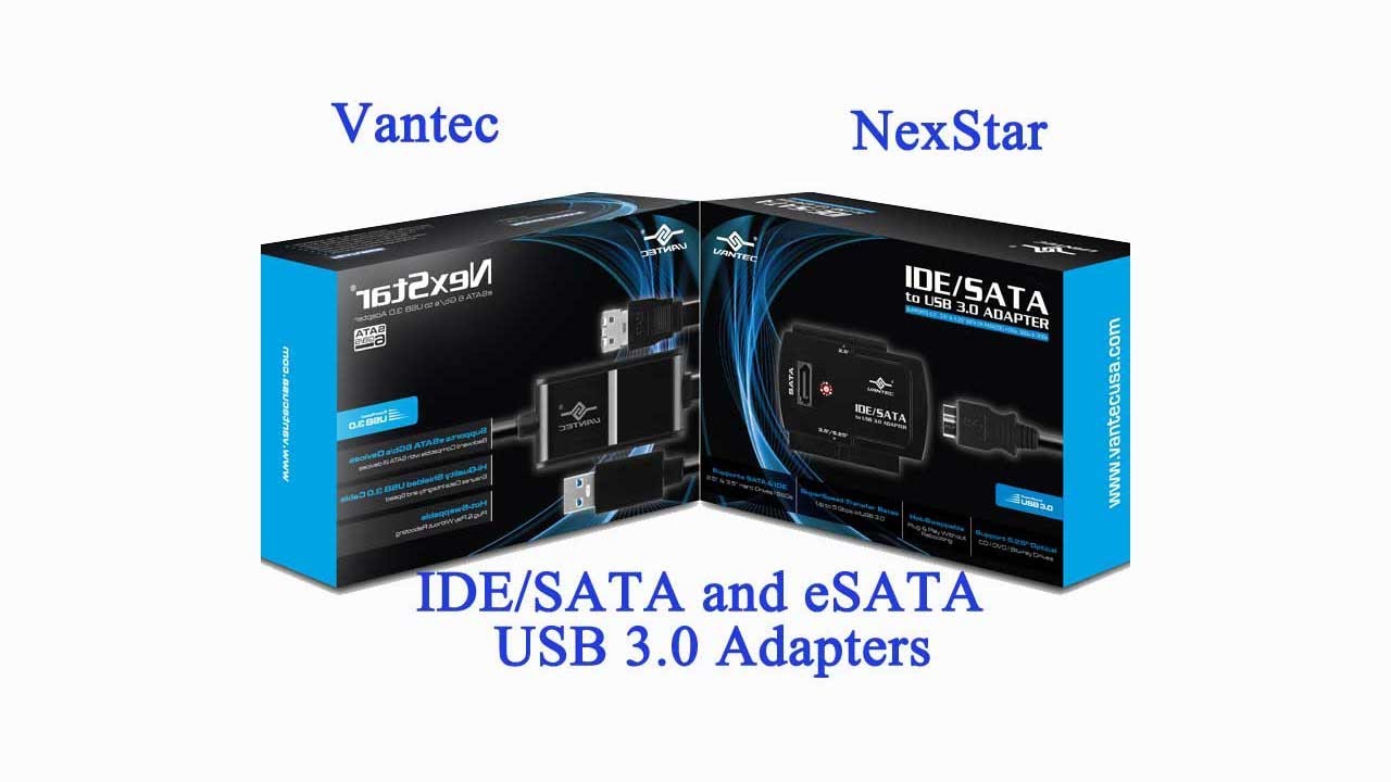 Vantec IDE/SATA and NexStar eSATA to USB 3.0 Adapters Overview, Unboxing and Benchmarks