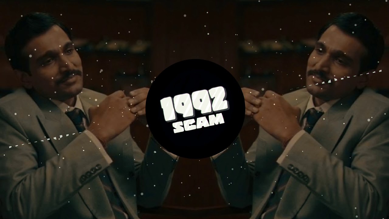 SCAM 1992 - Remix | Harshad Mehta | BGM | Trap Music | Theme Song | Dew